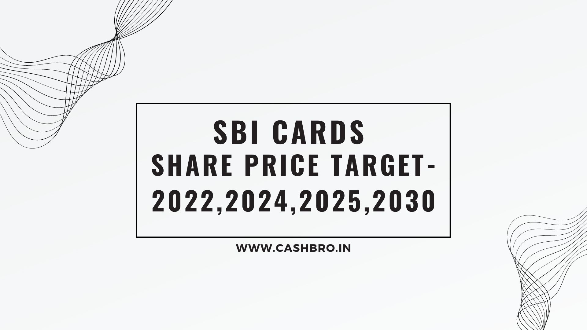 sbi cards share rice target 2022, 2024 , 2025 , 2030