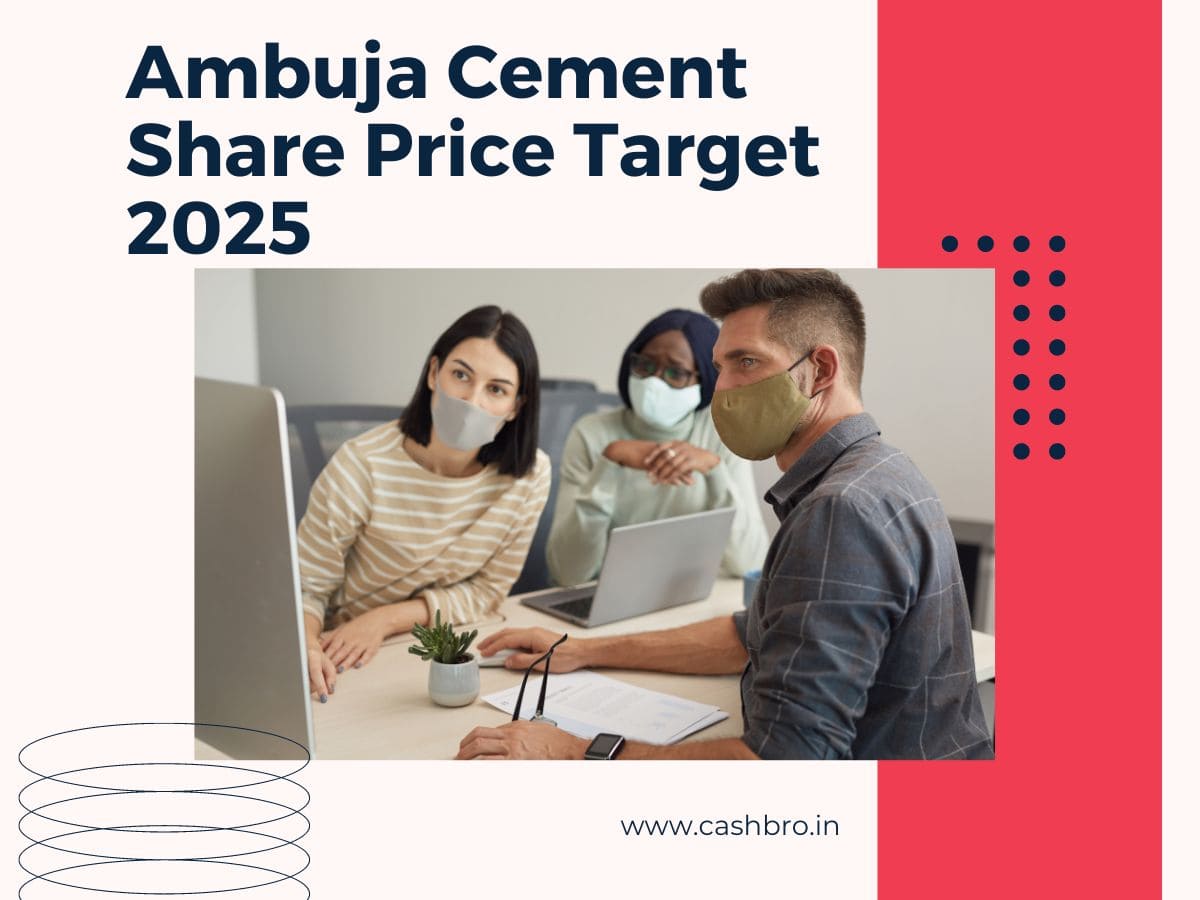 Ambuja Cement Share Price Target 2023,2024,2025,2026,2027,2030,2032