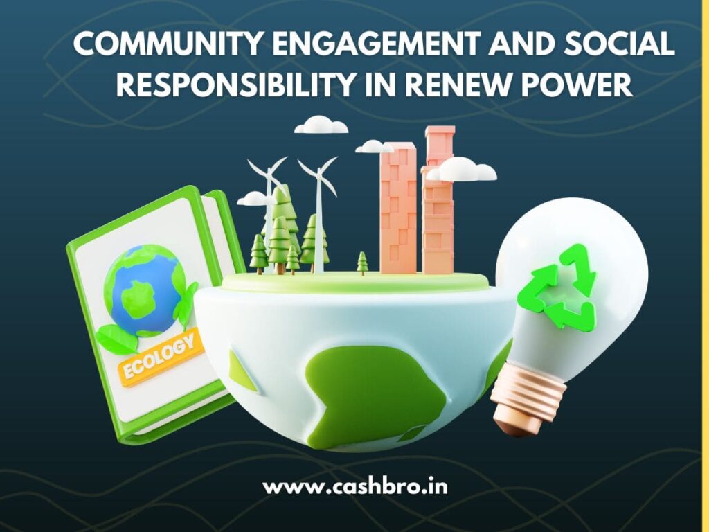 Community Engagement and Social Responsibility in ReNew Power