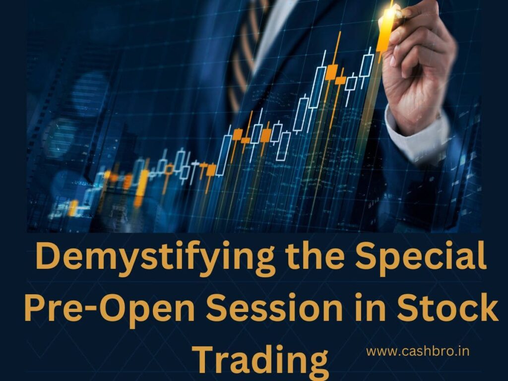 Demystifying the Special Pre-Open Session in Stock Trading