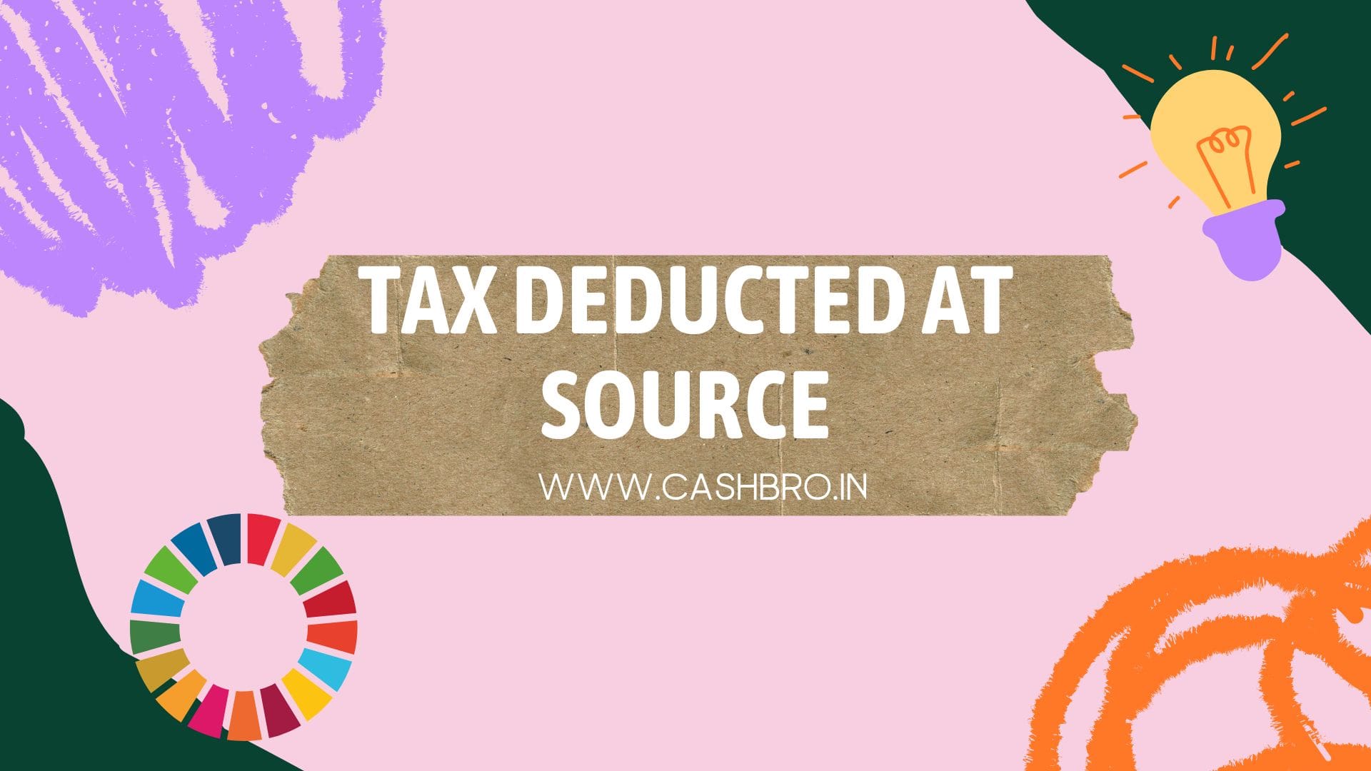 TAX DEDUCTED AT SOURCE