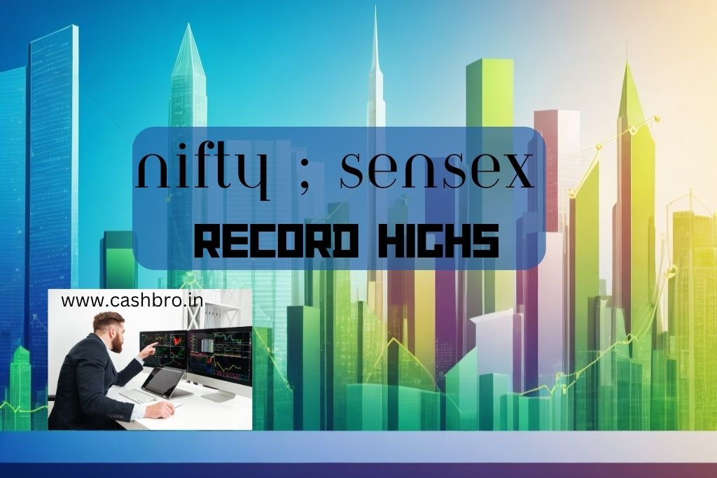 Sensex and Nifty Record Highs