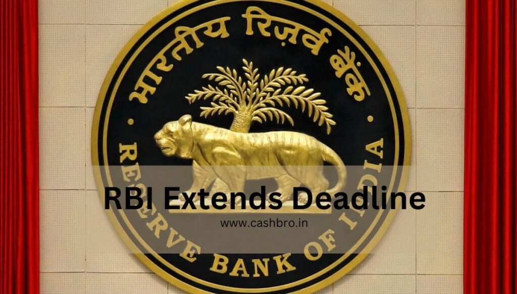RBI Extends Deadline