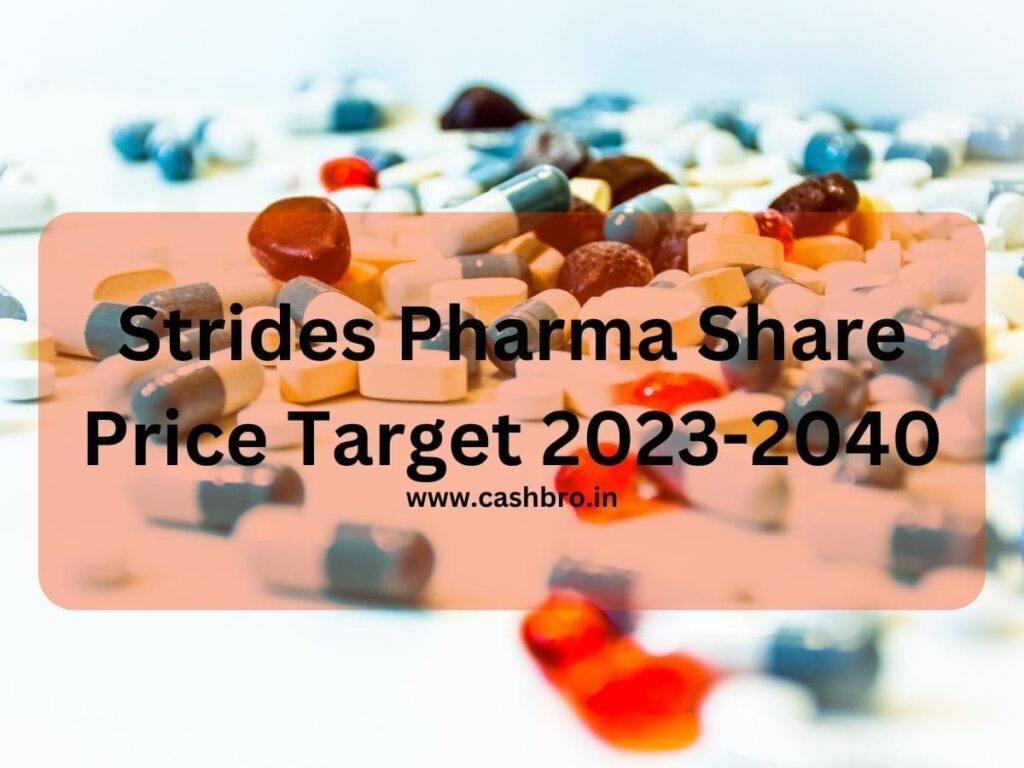 Strides Pharma Share Price Target 2023-2040