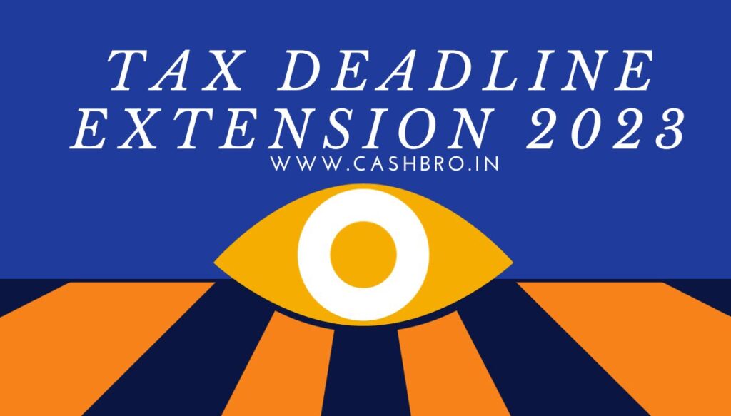 Tax Deadline Extension 2023