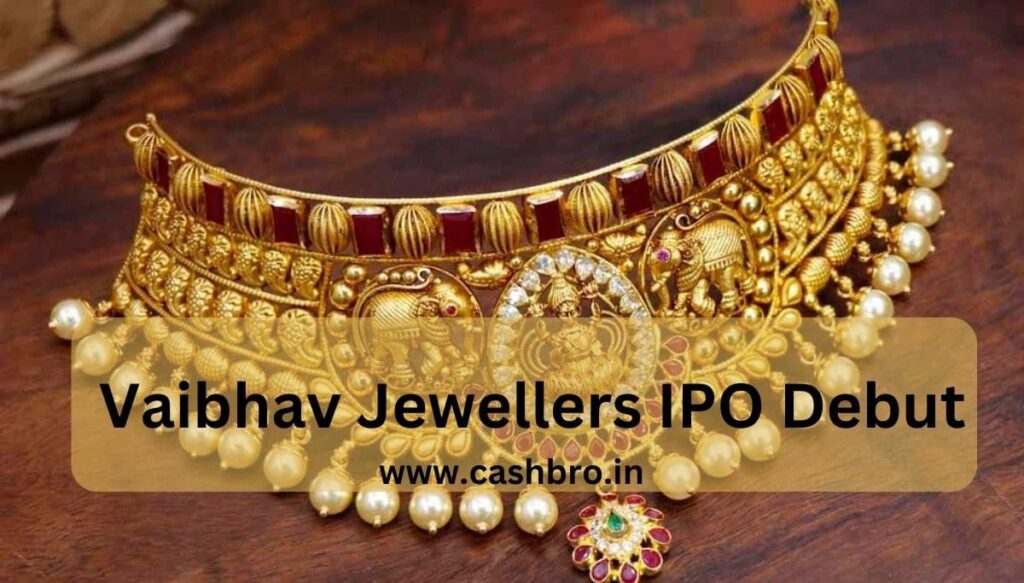 Vaibhav Jewellers IPO Debut